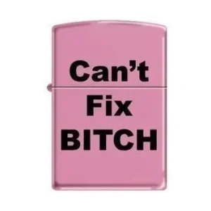 Zippo Lighter - Can't Fix Bitch Pink Matte